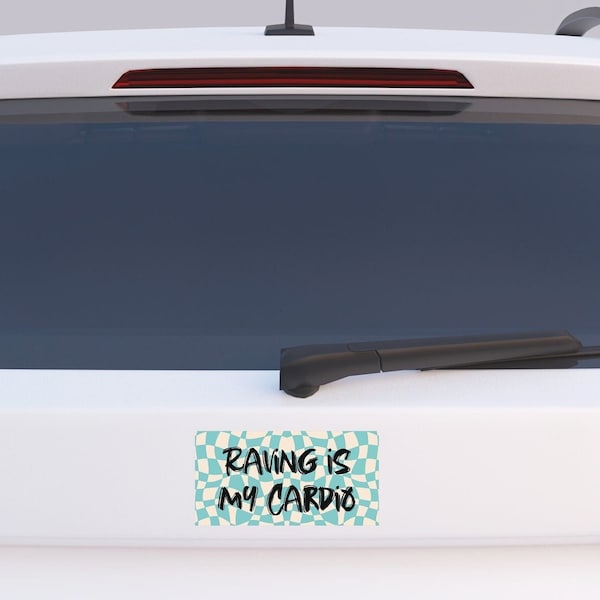 Raving is my Cardio Bumper Sticker, Funny Raver Sticker, Electronic Dance Music Bumper Sticker, Personalized Rave Car Decal, Gift for Raver