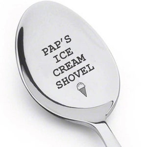 Pap's Ice Cream Shovel| Custom Spoon gift  for Father's day|Gift for dad|Gift for Ice Cream Lover|Gift for father|Gift for Dad|Gift for Papa