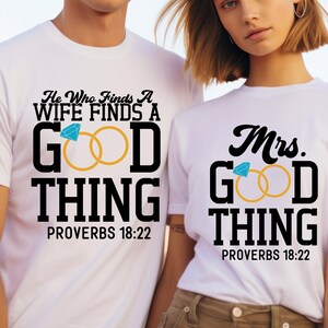 He Who Finds A Wife Shirt, Finds A Good Thing Shirt, Wifey found shirt,  Couple shirt, Husband and wife shirt