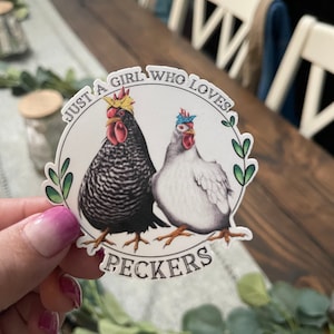 Just a girl who loves peckers premium vinyl laminate sticker