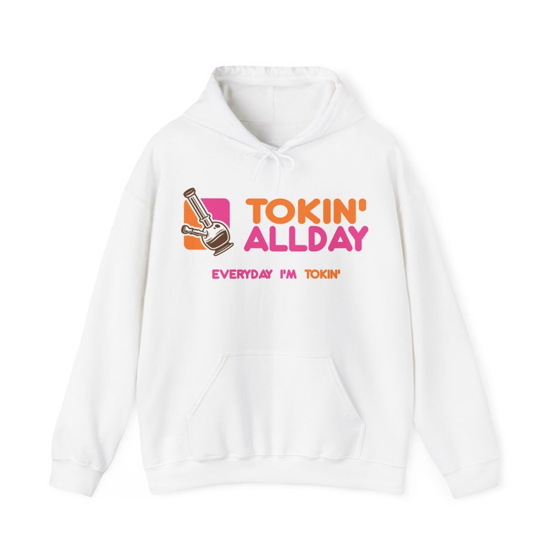 Toking Hoodie / Funny Weed Hoodie / Funny Stoner Hoodie / Funny Pothead