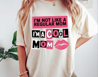 Ich bin nicht wie eine normale Mutter Ich bin eine coole Mutter T-Shirt, lustiges Mutter-Sweatshirt, niedliche Sweatshirts für Mutter, lustige Geschenke für Mutter, niedliches Mutter-T-Shirt