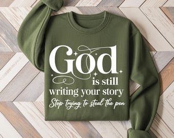God Is Still Writing Your Story Stop Trying to Steal The Pen (T-Shirt) Women's / Large / White