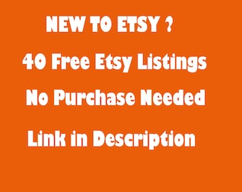 No Purchase Required - 40 Free Etsy Listings, List 40 Product for free, 40 Listing Credits, Get Free Listing Link To Open Etsy Store Below