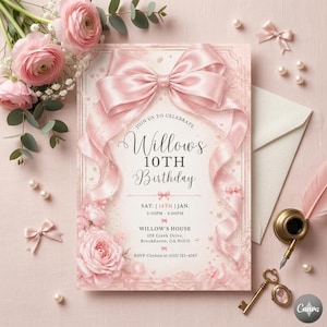 May include: A rectangular birthday invitation card featuring a large pink satin bow at the top, pink roses, and scattered pearls. The text reads: Join us to celebrate Willow's 10th Birthday, Sat. 14th Jan. 3:00pm-6:00pm, Willow's House, 128 Creek Drive.