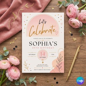 Könnte beinhalten: Eine Geburtstagseinladung mit dem Schriftzug "Let's Celebrate" in goldener Schrift. Die Einladung ist für Sophias 29. Geburtstag, mit Datum, Uhrzeit und Ortsangaben. Das Design umfasst rosa und pfirsichfarbene Akzente, goldene Verzierungen und florale Elemente.