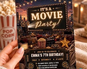 May include: A rectangular movie party invitation card featuring a marquee sign that reads IT'S A MOVIE PARTY! and a ticket-style section with the text JOIN US TO CELEBRATE EMMA'S 7TH BIRTHDAY! FRIDAY SEPTEMBER 19 AT 6:00 PM 456 SUNSET DRIVE AUSTIN TX 78701.