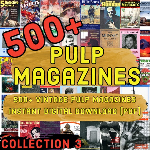 Collection de magazines Pulp vintage. Volume 3. 500 + Magazines de haute qualité au format PDF. Années 1900 - années 1970