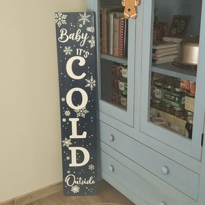 Baby It&#39;s Cold Outside Winter Seasonal Welcome Wood Door Sign Vertical Porch Leaner