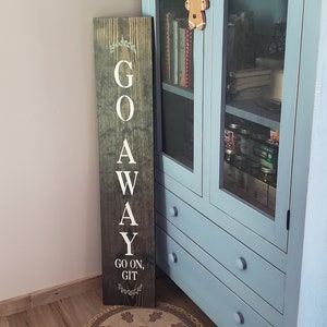 Go Away Go On Git Welcome Wood Door Sign Vertical Porch Leaner