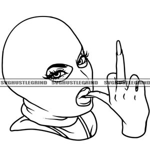 Gangster Pretty Woman Ski Mask Middle Finger Gangsta Dope Hustle Skillz Hustling Hustler B/W SVG PNG JPG Vector Cutting Cricut Silhouette
