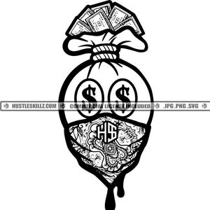 Bag Cash Money Dollar Bills Mask Dollar Signs Dripping Bank Hustler Grind Cartoon Hustle Skillz SVG PNG JPG Vector Cutting Cricut Silhouette