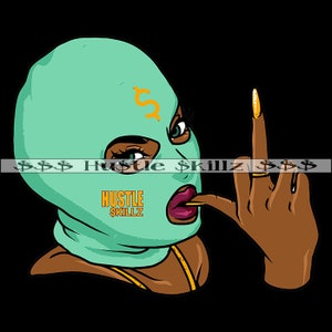 Gangster Pretty Woman Green Ski Mask Middle Finger Gangsta Dope Hustle Skillz Hustling Hustler SVG PNG JPG Vector Cutting Cricut Silhouette