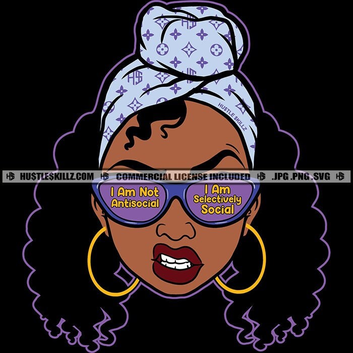 Black Woman Headwrap Snarling Lips Big Hoops Sunglasses Natural  Grind Hustle Skills Hustling SVG PNG JPG Vector  Cutting Cricut Silhouette