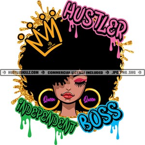 Melanin Black Woman Hustler Independent Boss Lady Afro Hair Black Diva Queen Crown Hustle Skillz SVG PNG JPG Vector Cut Cricut Silhouette