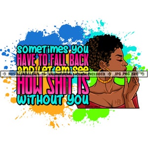 Sometimes You Have To Fall Back Black Woman Short Curly Hair Hoops Grind Quote Hustler Skillz SVG PNG JPG Vector Cutting Cricut Silhouette