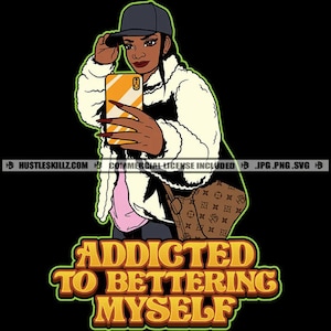 Addicted to Bettering Myself Young Black Woman Baseball Cap Selfie Zöpfe Grind Hustling Skillz SVG PNG JPG Vektor Cut Cricut Silhouette