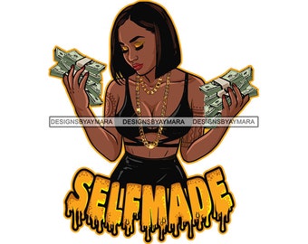 Self-Made Hustler Quotes Melanin Woman Money Cash Short Straight hairstyle Gold Chain Hustler Grind SVG PNG JPG Cut Cutting Designs Print