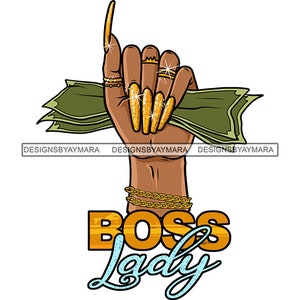 Boss Lady Woman Hand Holding Money Cash Long Nails Business Hustler Hustling Hustle Grind Grinding SVG PNG JPG Vector Cutting Designs Print