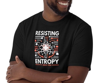 Custom Physics inspired t-shirt - Resisting Entropy Since 1984 - Customizable birth year