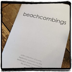 Beachcombings: Ilustrowany zbiór poezji inspirowany wybrzeżem, krajobrazem, florą, fauną i mieszkańcami North Devon
