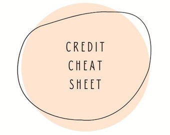 May include: A peach-colored circle with a black outline and the text "CREDIT CHEAT SHEET" inside.
