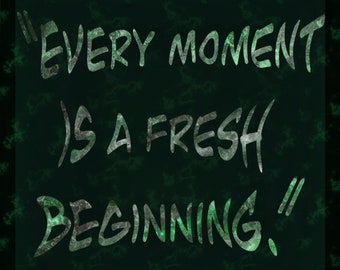Every Moment is a Fresh Moment Art Digital Download Printable Wall Art Print, Mental Health Art Poster,  Hypsi
