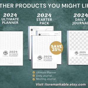 May include: Three different 2024 planner and journal options are shown. The first is a 2024 Ultimate Planner, the second is a 2024 Starter Pack, and the third is a 2024 Daily Journal. The Starter Pack has a 25% off sale price. The text "Visit itsremarkable.etsy.com" is at the bottom of the image.