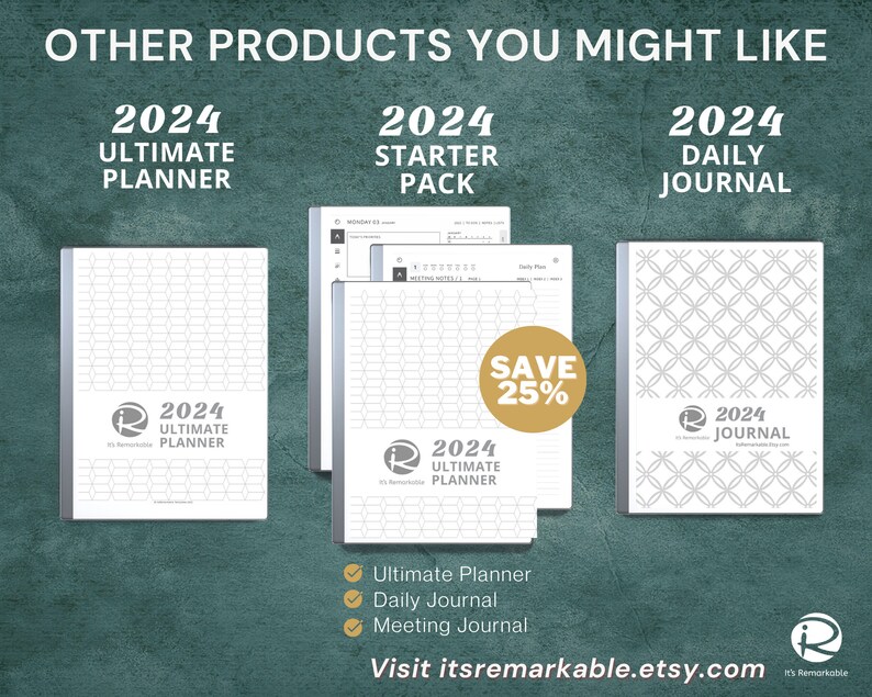 May include: Three different 2024 planner and journal options are shown. The first is a 2024 Ultimate Planner, the second is a 2024 Starter Pack, and the third is a 2024 Daily Journal. The Starter Pack has a 25% off sale price. The text "Visit itsremarkable.etsy.com" is at the bottom of the image.