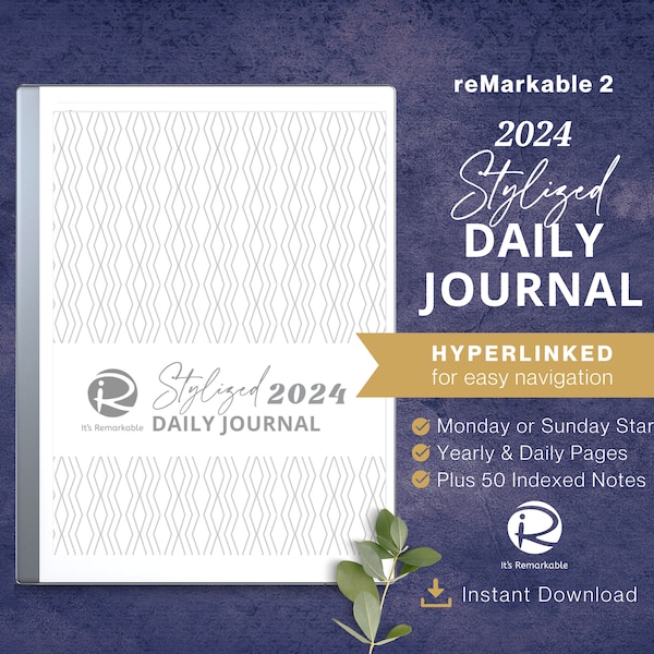 2024 reMarkable 2 Journal - Elegant Stylized Daily Journal Hyperlinked Notes Planner - template pdf Diary Notebook Template for Journaling