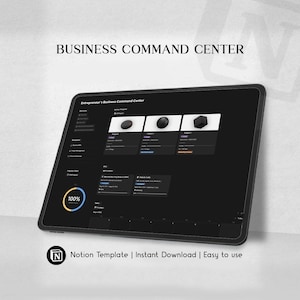 May include: A tablet displaying a dark-themed digital dashboard titled Entrepreneur's Business Command Center. The interface features project cards, progress charts, and task lists. Text at the top reads BUSINESS COMMAND CENTER and at the bottom Notion Template | Instant Download | Easy to use.