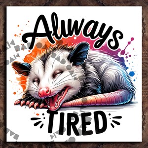 Divertida siempre cansada Zarigüeya Granja Animal Clipart Camiseta Diseño de sublimación Descarga digital PNG DTF DIGITAL instantáneo, Diseño png de tarro de cristal, Camiseta