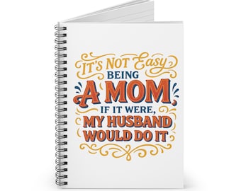 Notitieboekje met grappige moedercitaat, 'It's Not Easy Being A Mom'