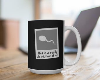Dit is een heel oude foto van mij Mok | Grappige sperma illustratie keramische koffiekop