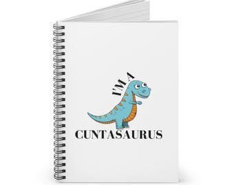 I'm a Cuntasaurus-spiraal notitieboek | Geregelde lijn