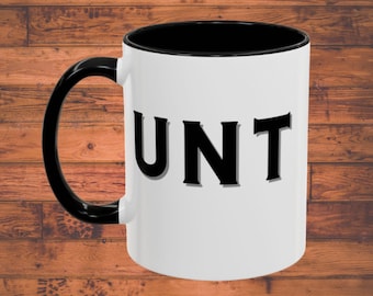 CUNT MUG Accent Coffee Mug | Two-Tone Ceramic 11oz or 15oz