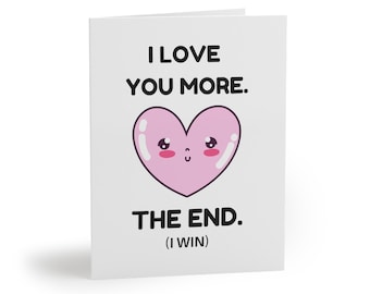 I Love You More I Win Funny Greeting Cards | Pack of 8, 16, 24