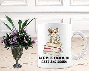 Life is better with  cats and books mug gift, Funny Cat Lover Mug, Funny Cat and Books gift,