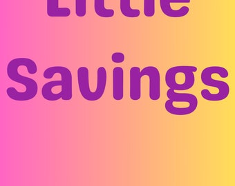 Little Savings