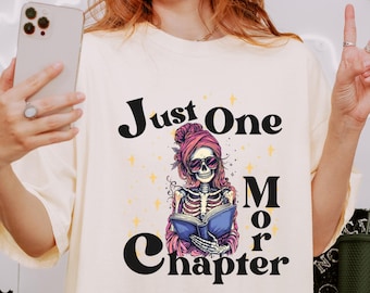 Just One More Chapter Halloween tshirt, Halloween Book Lover t-shirt, Librarian Fall Shirt, Reading Skeleton Halloween lover Bookish Gift