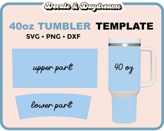 40 Oz TUMBLER BLANK TEMPLATE, Stanley 40oz Tumbler Wrap, Stanley Cup  Template, Stanley Cup Svg, Stanley Tumbler Svg Wrap, Blank Template - Etsy