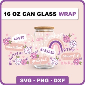 Affirmations Can Glass Svg, 16 oz Libbey Wrap Svg, Self Love Affirmations Glass Can Svg, Affirmations Libbey Can Glass Wrap, Self Love Svg