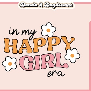 In mijn HAPPY GIRL ERA Svg-bestand voor Cricut, Happy Girl Era Svg Design, Retro Girl Svg Cut File, In My Era Svg Clipart, Happy Girl Sublimation