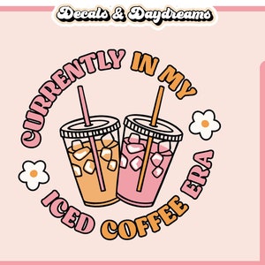 In My Iced Coffee Era SVG File For Cricut, Retro Coffee Svg Design, Groovy Coffee Svg Cut File, Coffee Cup Svg Clipart, Coffee Svg