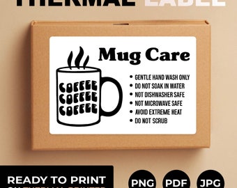May include: A black and white thermal label with a mug illustration and the text "Mug Care". The label includes instructions for caring for the mug, such as gentle hand wash only, do not soak in water, not dishwasher safe, not microwave safe, avoid extreme heat, and do not scrub.