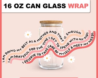 MOM AFFIRMATIONS Dose Glas svg, Mama Affirmation Libbey Wrap, Mutter Affirmationen Glasdose svg, Mom Affirmations Libbey Dose Glasverpackung