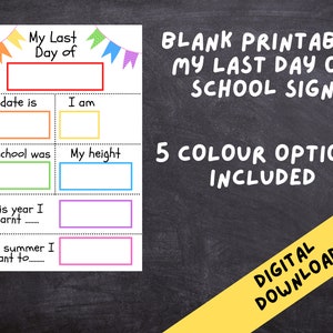 My Last Day of School Schild, 5 Farboptionen inklusive, Meilensteinkarte, Fotorequisite, INSTANT DOWNLOAD