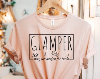 Glamper Way Too Boujee para tiendas de campaña, camisa glamping, camisa de viaje glamping, regalo para glamper, camisa glamper, regalo para glamper, camiseta glamper