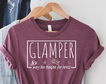 Glamper Way Too Boujee para tiendas de campaña, camisa Glamping, camisa de viaje Glamping, regalo para Glamper, camisa Glamper, regalo para Glamper, camiseta Glamper