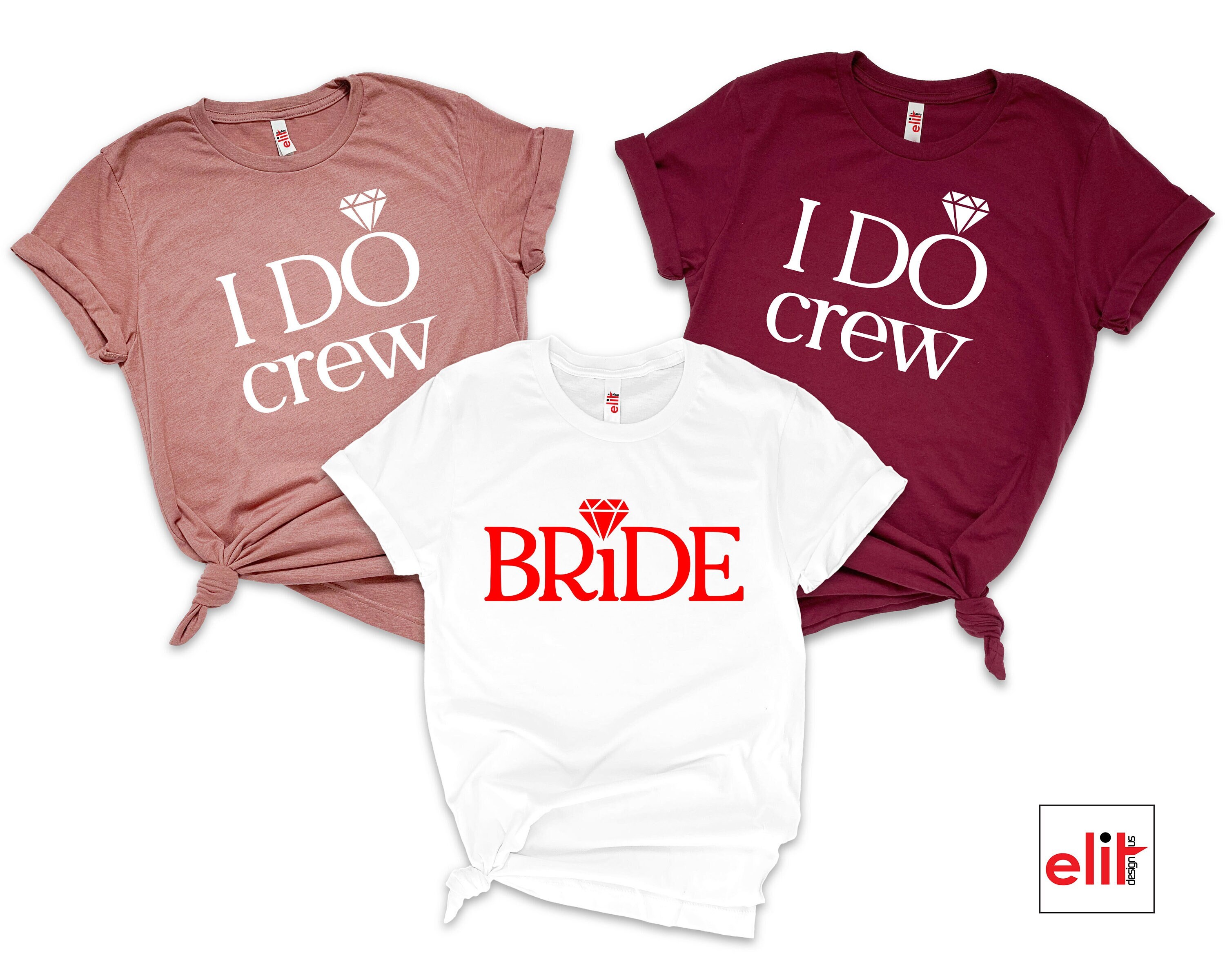 I Do Crew Shirt, Bridal Party Tshirts, Wedding Party Shirts, Bridesmaid Shirt, Bachelorette Shirts, Wedding Shirt, Maid Of Honor Shirt